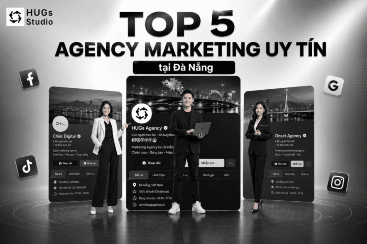 Top 5 Agency Marketing Uy Tín Tại Đà Nẵng