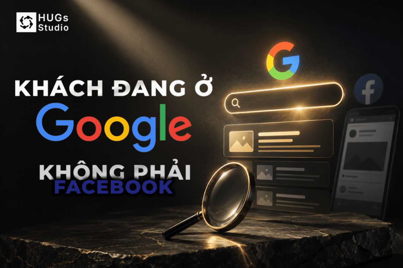 Khách đang ở trên Google, không phải Facebook